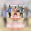 "NO SCRUBS" by The Gore Boyz (MP3 - DIGITAL DOWNLOAD)